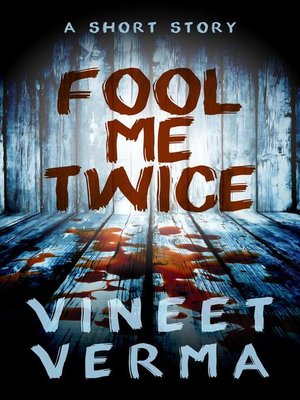 cover image of Fool Me Twice--A Short Story